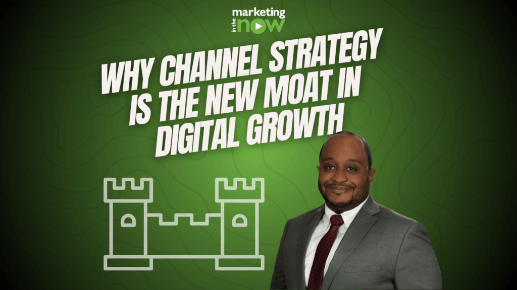 Why Channel Strategy is the New Moat in Digital Growth