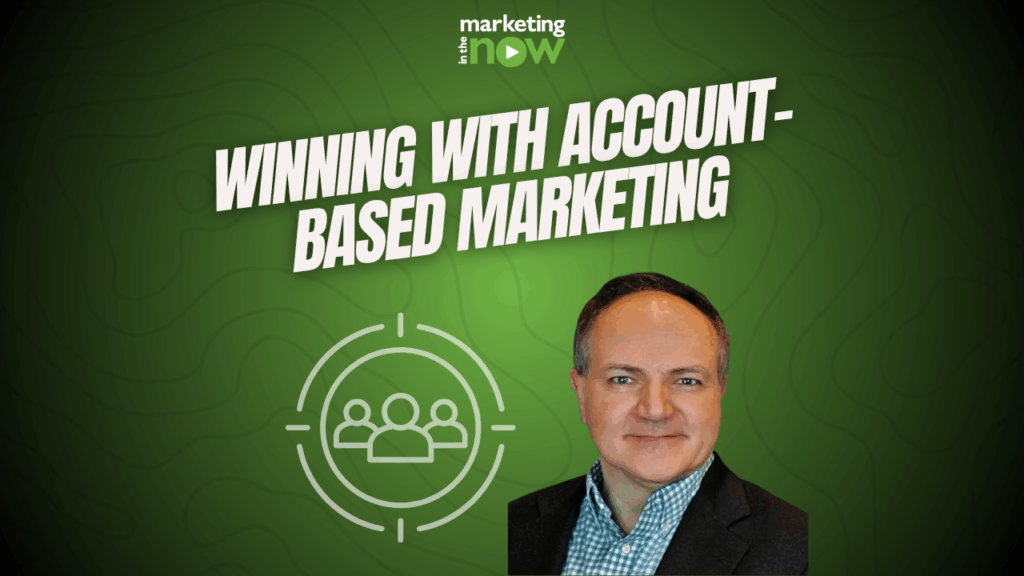 Winning with Account-Based Marketing: How Strategy, Content, and Technology Drive B2B Growth